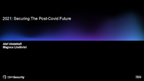 2021: Securing the Post Covid Future