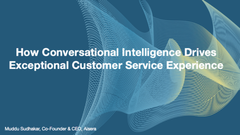 How Conversational Intelligence Drives Exceptional Customer Service Experience