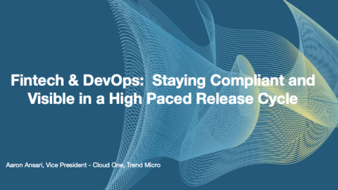 Fintech &#038; DevOps: Staying Compliant and Visible in a High Paced Release Cycle