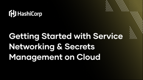 Getting Started with Service Networking &#038; Secrets Management on Cloud