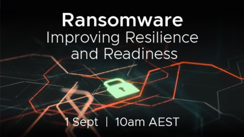 Ransomware: Improving Resilience and Readiness