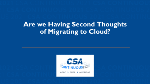Are we Having Second Thoughts of Migrating to Cloud?
