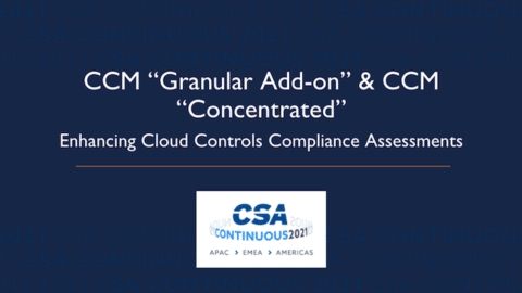 CCM “Granular Add-on” and CCM “Concentrated”: Enhancing Cloud Controls Compliance Assessments