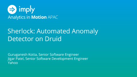 Sherlock: Automated Anomaly Detector on Druid