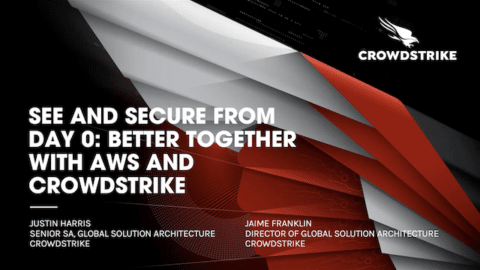 See & Secure from Day 0 with AWS & CrowdStrike