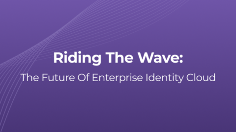 Riding The Wave: The Future Of Enterprise Identity Cloud