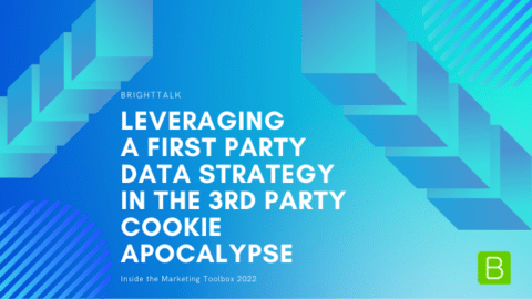 Leveraging a First Party Data Strategy in the 3rd Party Cookie Apocalypse