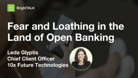 Fear and Loathing in the Land of Open Banking