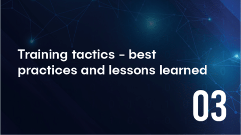 Training tactics – best practices and lessons learned