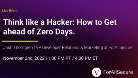 Think like a Hacker: How to Get ahead of Zero Days.