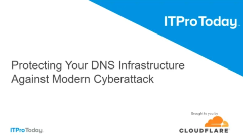 Protecting Your DNS Infrastructure Against Modern Cyberattacks